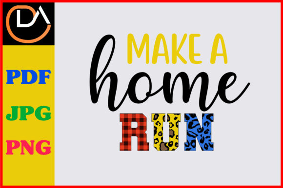Download Make a Home Run Sublimation Design - Home run Collection